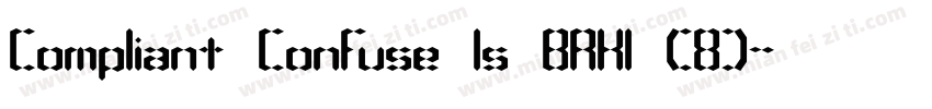 Compliant Confuse 1s BRK1 (8)字体转换